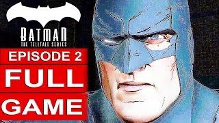 BATMAN Telltale EPISODE 2 FULL Gameplay Walkthrough Part 1 No Commentary (BATMAN Telltale Series)