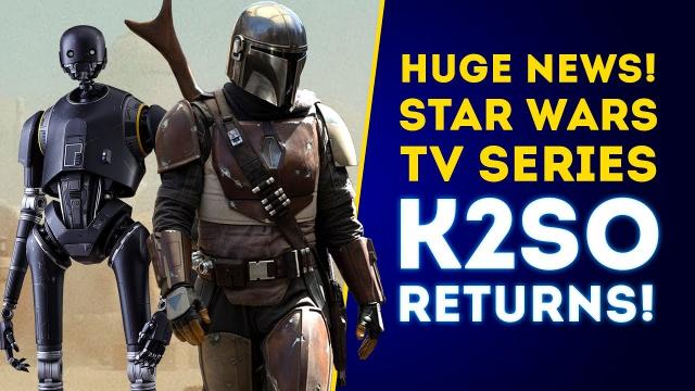 HUGE NEWS! Star Wars TV Series Updates! K2SO Returns, The Mandalorian Release Window!