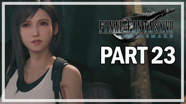 Final Fantasy 7 Remake Walkthrough Part 23 - Sector 7 (Gameplay & Commentary)