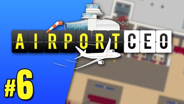 Making things BETTER! | Airport CEO (#6)