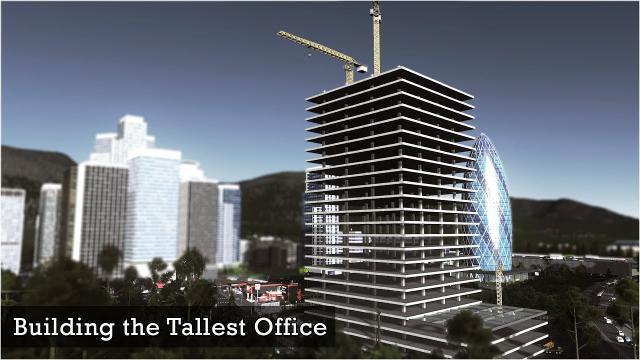 Building the Tallest Office in Town - Cities Skylines: Custom Builds
