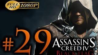 Assassin's Creed 4 Walkthrough Part 29 [1080p HD] - No Commentary - Assassin's Creed 4 Black Flag