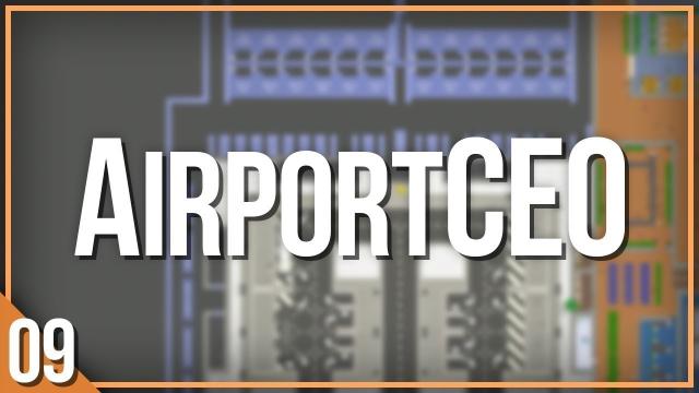 AirportCEO | PART 9 | TERMINAL TWO