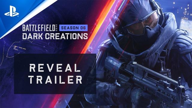 Battlefield 2042 - Season 6: Dark Creations Reveal Trailer | PS5 & PS4 Games
