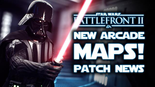 Star Wars Battlefront 2 - OFFICIAL UPDATE! New Arcade Maps, Patch Release Date!