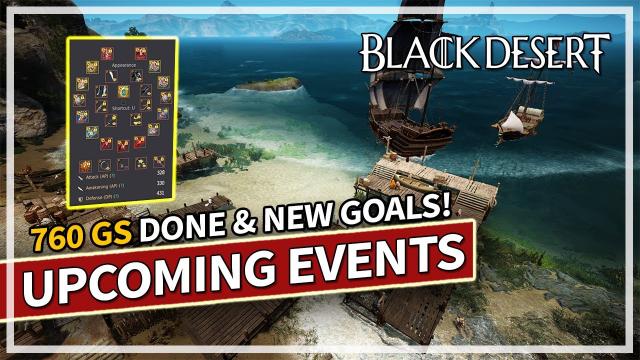760 GS Done & Upcoming Goals & Events | Black Desert