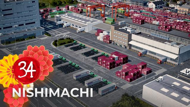 Makuhari Freight Terminal Part 2 - Nishimachi EP 34 - Cities Skylines