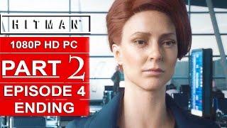 HITMAN Episode 4 ENDING Gameplay Walkthrough Part 2 [1080p HD PC] - No Commentary (BANGKOK)