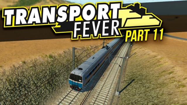 Transport Fever | PART 11 | CROSS-COUNTRY TRAINS