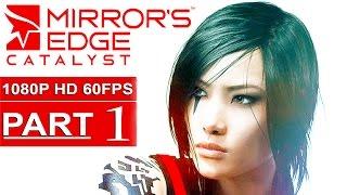 Mirror's Edge Catalyst Gameplay Walkthrough Part 1 [1080p HD 60FPS XBOX ONE] - No Commentary