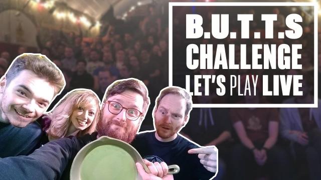 Let’s Play Live at Vault festival - BATTLE OF THE B.U.T.T.S