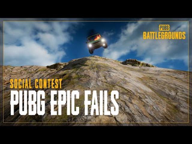 Epic Fails Contest | PUBG