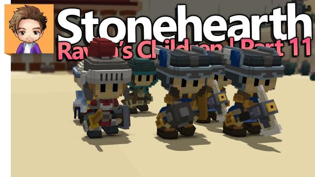 Stonehearth: Rayya's Children | PART 11 | WE WON THE WAR!