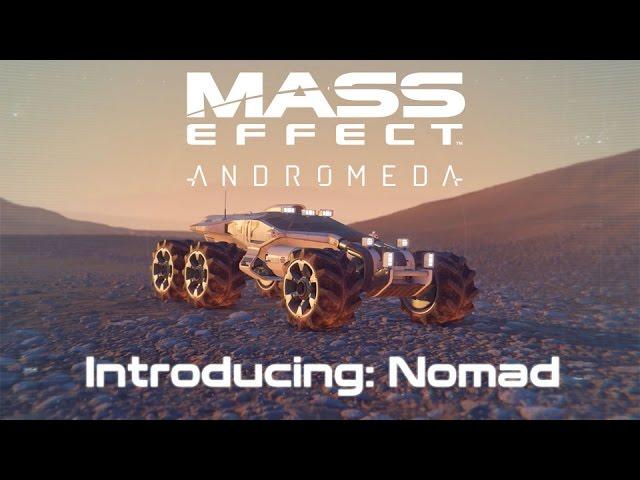 Mass Effect: Andromeda - Introducing The Nomad