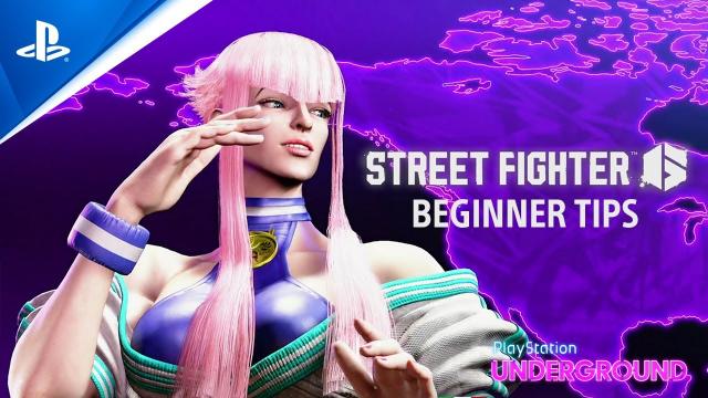 Street Fighter 6 - Beginner Tips | PlayStation Underground