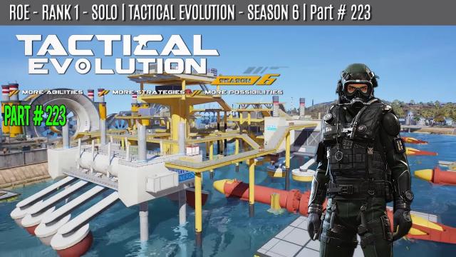 ROE - SOLO - WIN | TACTICAL EVOLUTION - SEASON 6 |  Part #223