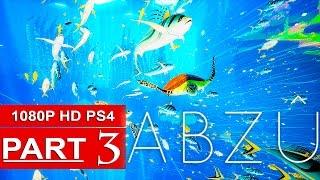 ABZU Gameplay Walkthrough Part 3 [1080p HD PS4] - No Commentary