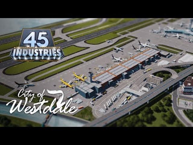 Cities Skylines: Industries - Cargo Airport [EP45]