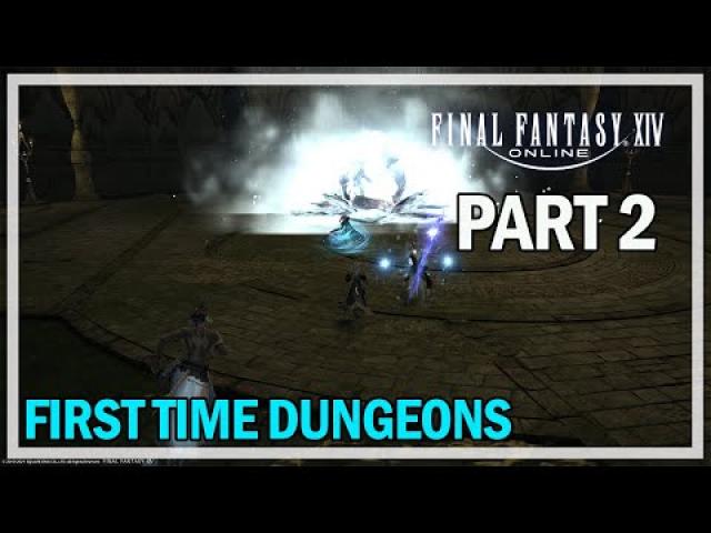 Final Fantasy 14 - Let's Play Part 2 - First time Dungeons - L54 BLM