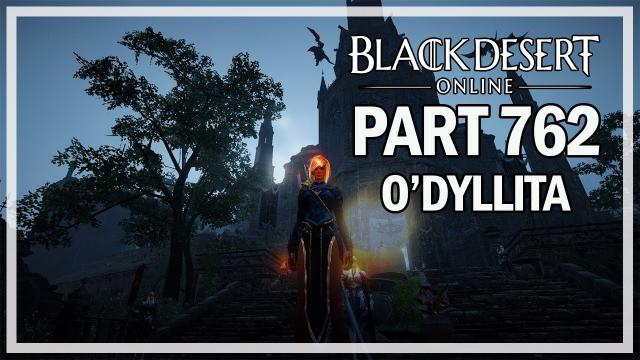 O'Dyllita Questline - Let's Play Part 762 - Black Desert Online