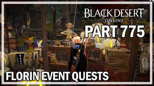 FLORIN EVENT QUESTS - Let's Play Part 775 - Black Desert Online