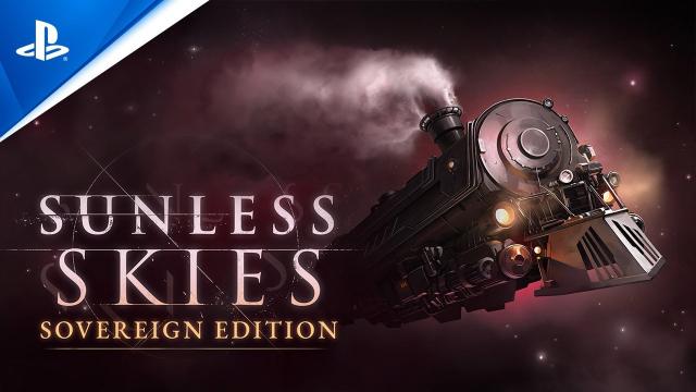 Sunless Skies: Sovereign Edition - Gameplay Trailer | PS4