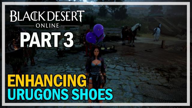 Enhancing Urugon's Shoes - Episode 3 PEN Attempt - Black Desert Online