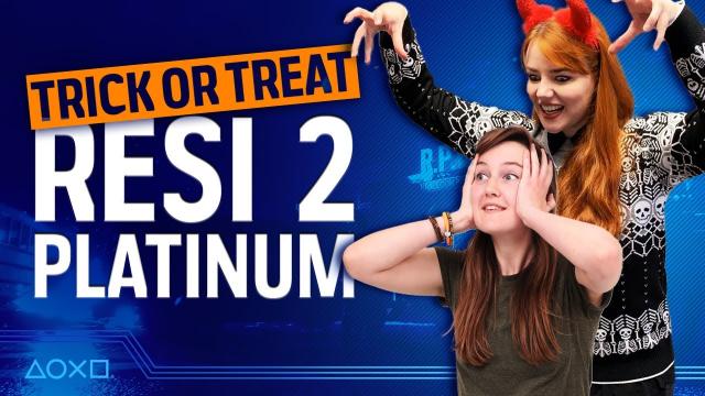Trick or Treat - Resident Evil 2 Plati-Monday (with Rosie & Ash)