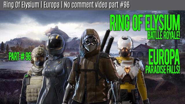 Ring Of Elysium | Europa | No comment video part #96