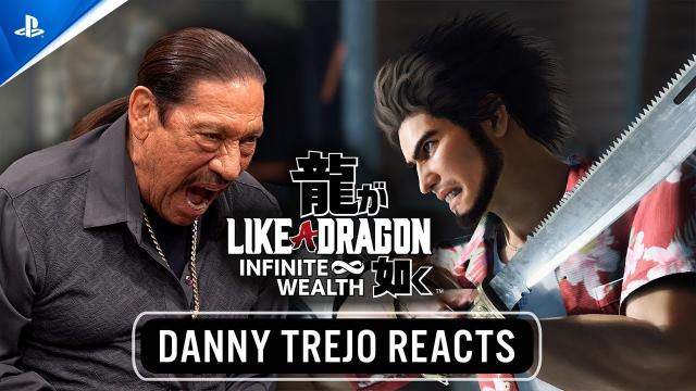 Like a Dragon: Infinite Wealth - Danny Trejo Reacts | PS5 & PS4 Games