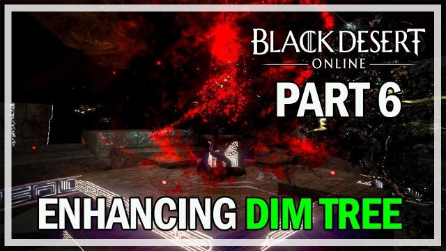 Black Desert Online - Enhancing Dim Tree Armor Episode 6 - Failing