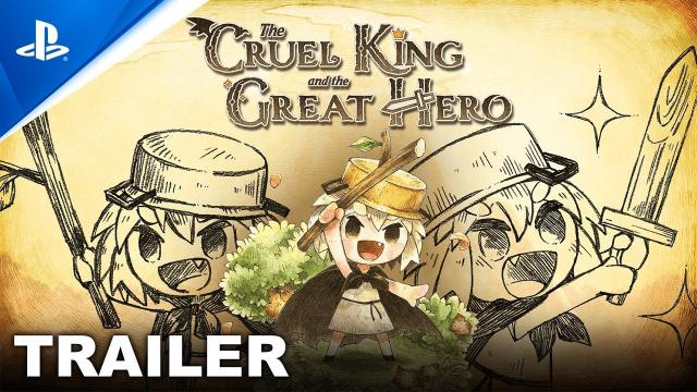 The Cruel King and the Great Hero - Gameplay Trailer | PS4
