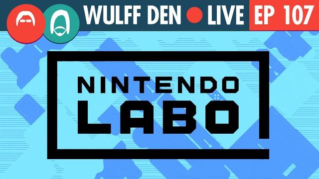 What the heck is Nintendo Labo? - WDL Ep 107