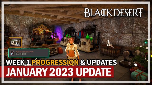 Week 1 Account Progression & Updates January 2023 | Black Desert