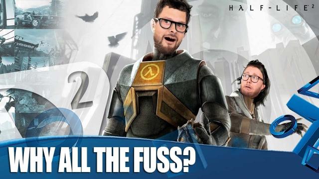 Half-Life 2 - What's All The Fuss About?