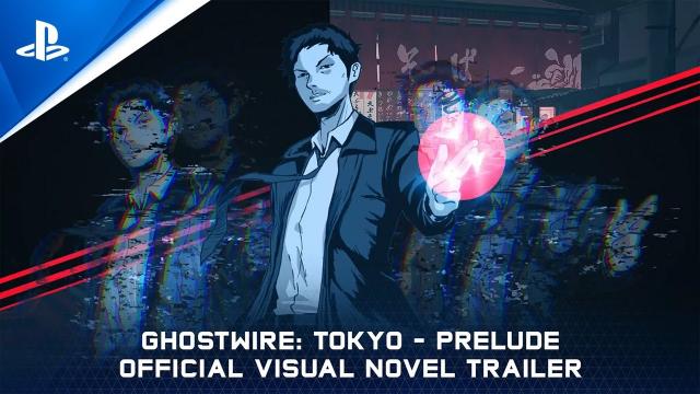 GhostWire: Tokyo - Visual Novel Launch Trailer | PS5, PS4