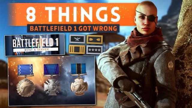 ➤ 8 THINGS BATTLEFIELD 1 GOT WRONG!