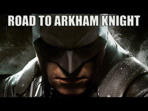 The Road To Arkham Knight - TheMediaCows Official Batman: Arkham Knight Walkthrough