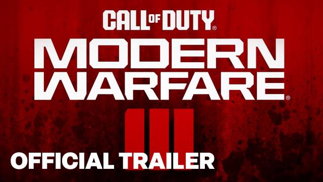 Call of Duty: Modern Warfare III Official Teaser Trailer