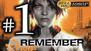 Remember Me - Walkthrough Part 1 [1080p HD] - First 90 Minutes! - No Commentary