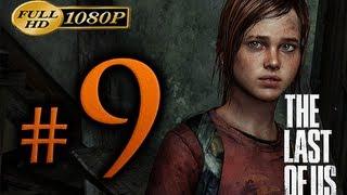 The Last Of Us - Walkthrough Part 9 [1080p HD] - No Commentary