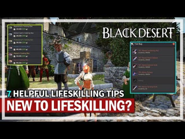 7 Helpful LIFESKILLING TIPS for everyone! | Black Desert