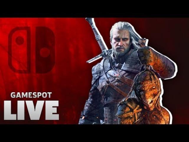 Witcher 3 on Switch | GameSpot Live