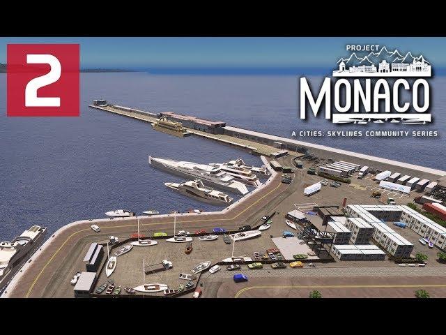 Cities: Skylines: Project: Monaco - EP 2 - Port Hercules