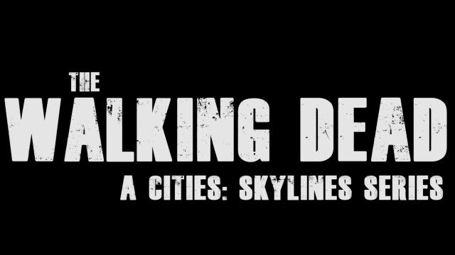Cities: Skylines - The Walking Dead Series - Alexandria Teaser
