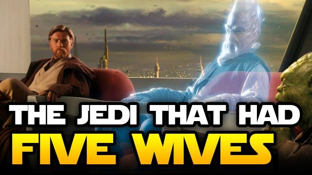 The Jedi That Had 5 Wives - Star Wars Revealed and Explained