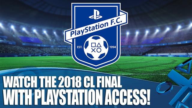 Watch The 2018 Champions League Final With PlayStation Access!