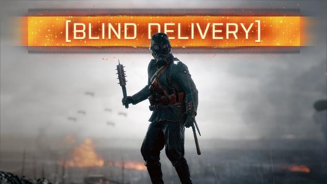 ► BLIND DELIVERY! - Battlefield 1 (New Custom Game)