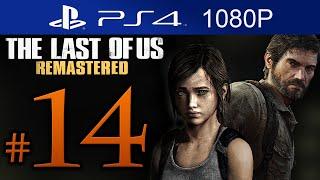 The Last Of Us Remastered Walkthrough Part 14 [1080p HD] (HARD) - No Commentary