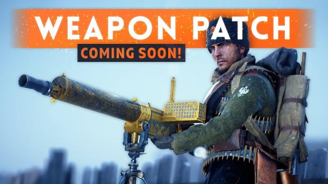 ► MASSIVE WEAPON PATCH COMING! - Battlefield 1 (+ What Guns I Think DICE Should Change)